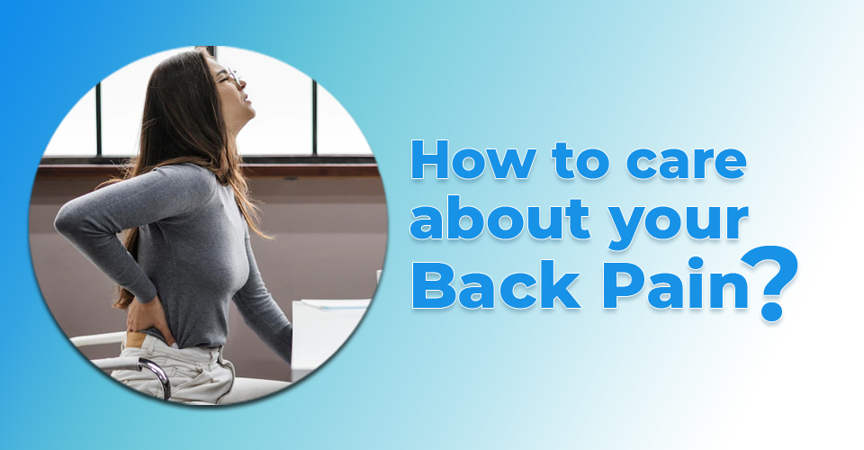 How to care about your back pain?