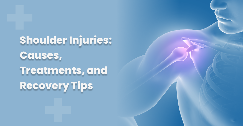 Shoulder Injuries: Causes, Treatments, and Recovery Tips